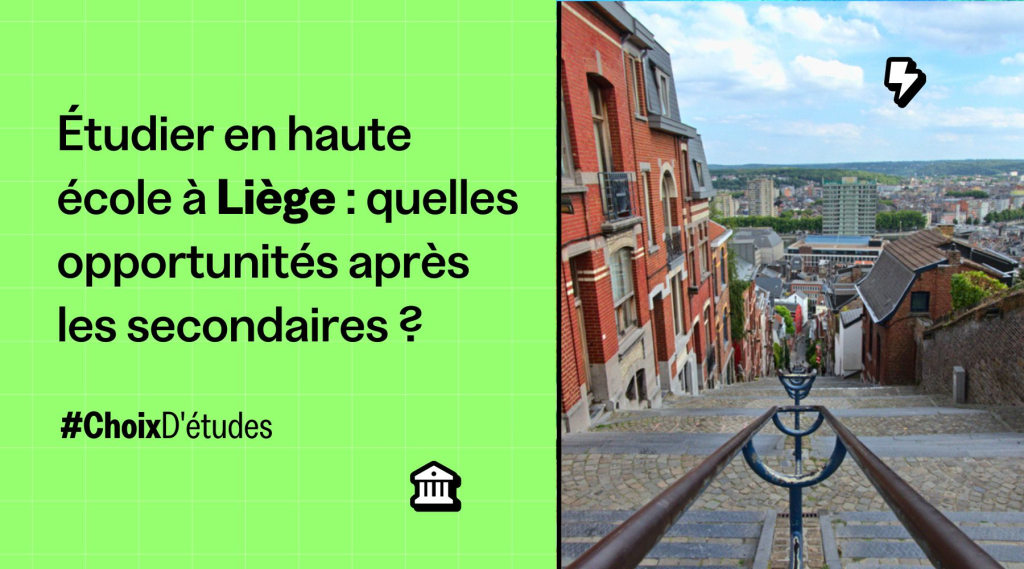 Etudier en haute école à Liège : quelles opportunités après les secondaires ? banner image