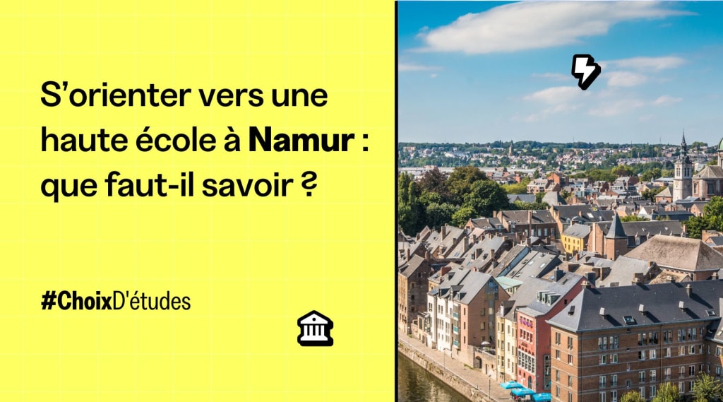 S’orienter vers une haute école à Namur : que faut-il savoir ? banner image