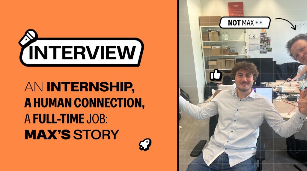 An internship, a human connection, a full-time job : Max’s story banner image