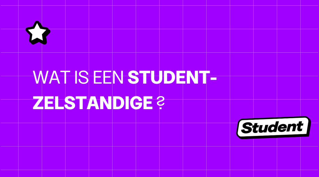 Student-zelfstandige: alles wat je moet weten banner image
