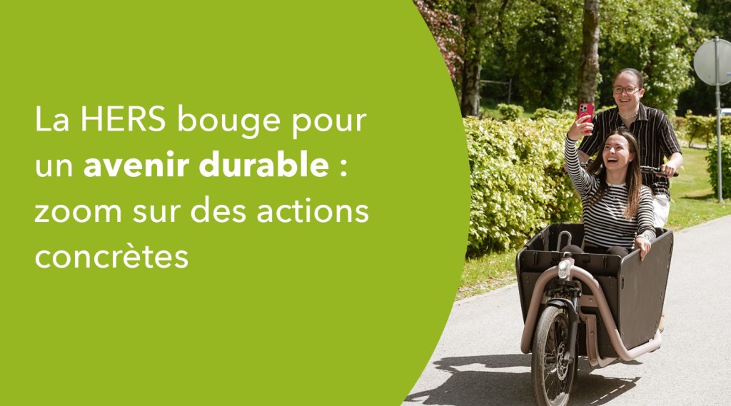 La HERS bouge pour un avenir durable : zoom sur des actions concrètes banner image