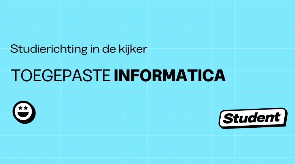Waar en waarom Toegepaste Informatica studeren? banner image
