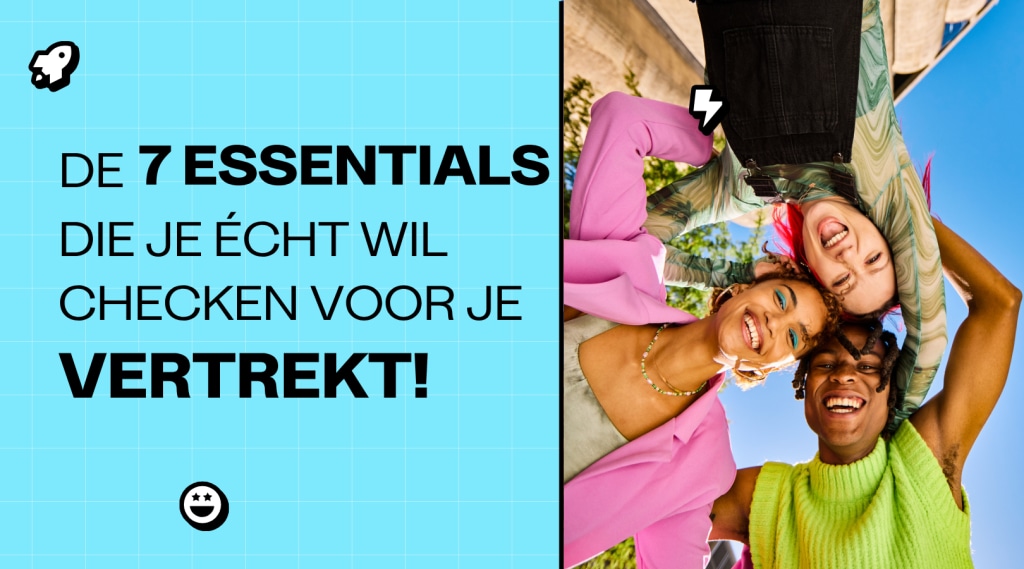 De 7 essentials die je écht wil checken voor je vertrekt 🌎 banner image
