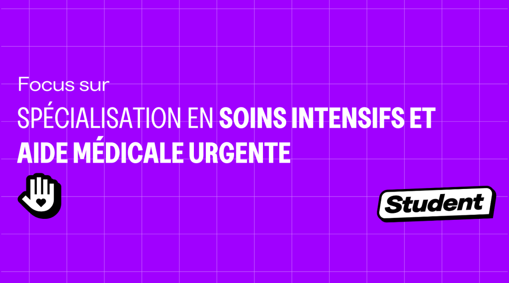 Où et pourquoi faire une spécialisation en soins intensifs et aide médicale urgente ? banner image