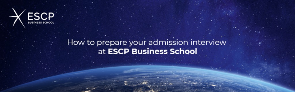Comment préparer votre entretien d'admission à l'ESCP Business School?  banner image