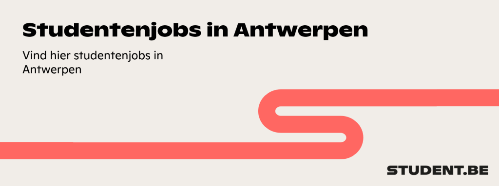 Studentenjobs in Antwerpen: een handig overzicht banner image
