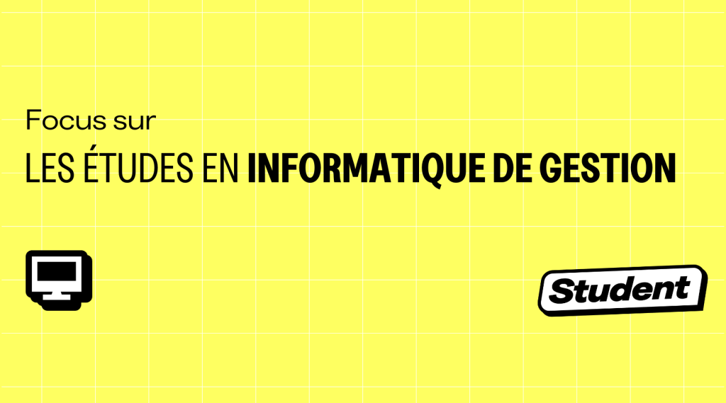 Où et pourquoi faire des études d’informatique de gestion ? banner image