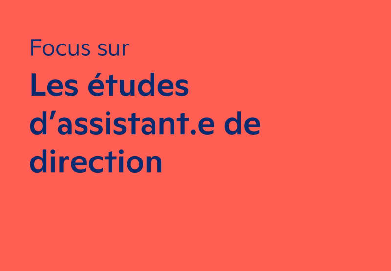 Où et pourquoi faire des études d'assistant·e de direction