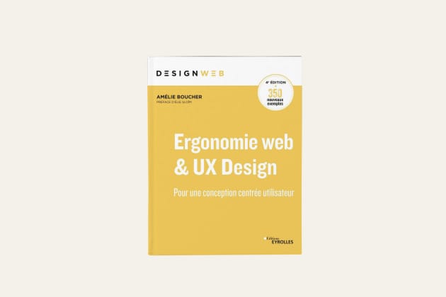 4 livres sur la Conception et expérience utilisateur - Ergonomie web et UX Design 4e édition de Amélie Boucher