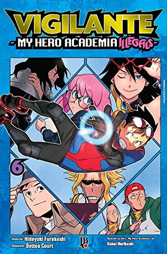 Vigilante: My Hero Academia Illegals - Vol. 6
