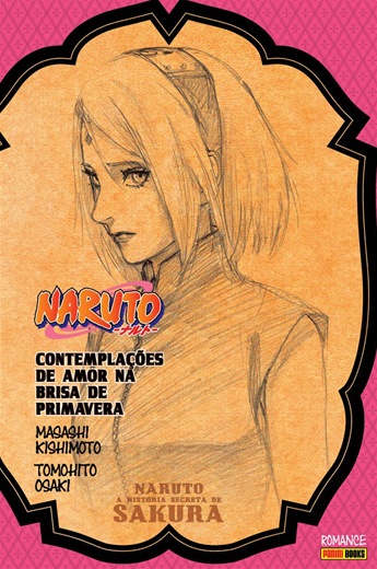 Capa do Naruto - A História Secreta de Sakura: Contemplações de Amor na Brisa de Primavera - Vol. 1