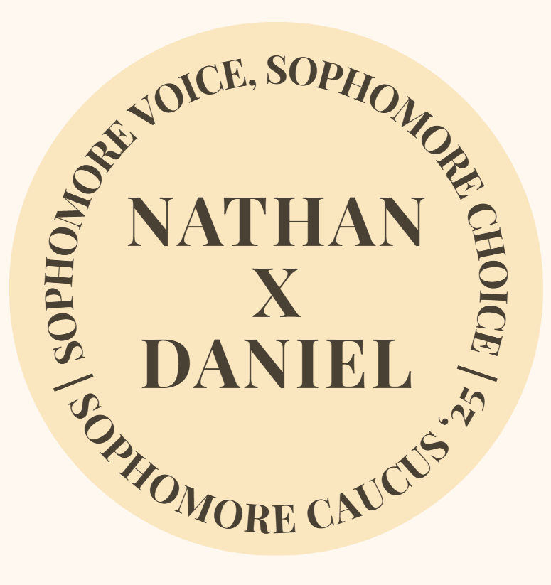 Nathan x Daniel "sophomore voice, sophomore choice" / sohpomore caucus '25