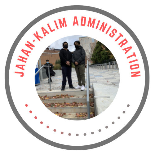 We are steadfast and convicted in our pursuit of a greater Stuyvesant and bolstered quality of life for our Freshman body. Welcome to the Jahan-Kalim administration.