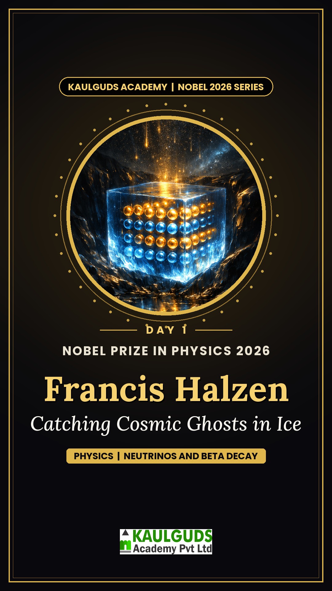 How did Francis Halzen use Antarctic ice to catch invisible neutrinos from space?