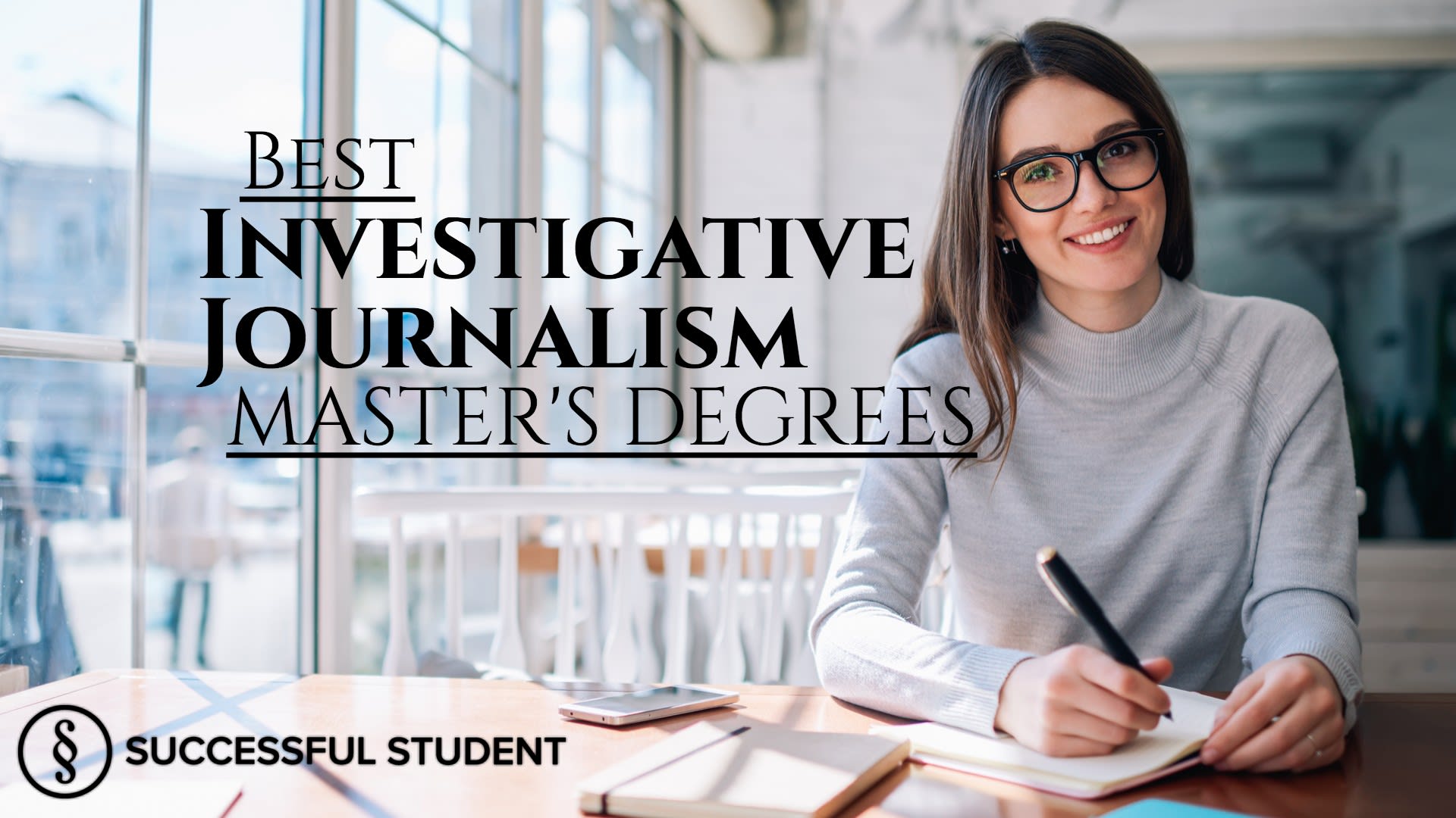 Best Investigative Journalism Master&#39;s Degrees - Successful Student