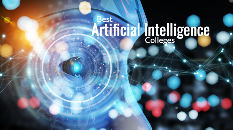 The Best Artificial Intelligence Colleges | AI Bachelor's & Master's Degrees