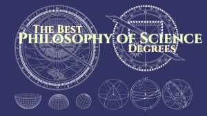 The Best Philosophy of Science Degrees