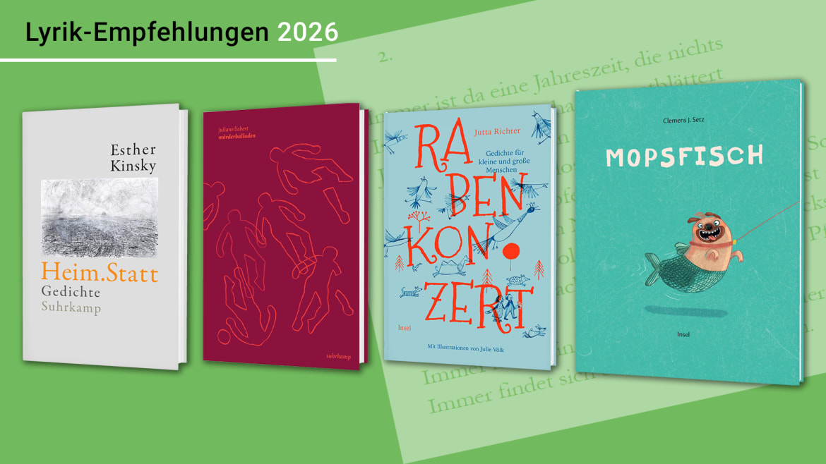 Beitrag zu Esther Kinsky, Juliane Liebert, Jutta Richter und Clemens J. Setz sind Lyrik-Empfehlungen 2026