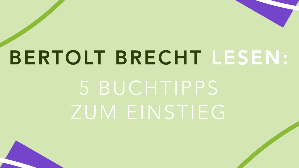 Beitrag zu Bertolt Brecht lesen: 5 Buchtipps zum Einstieg
