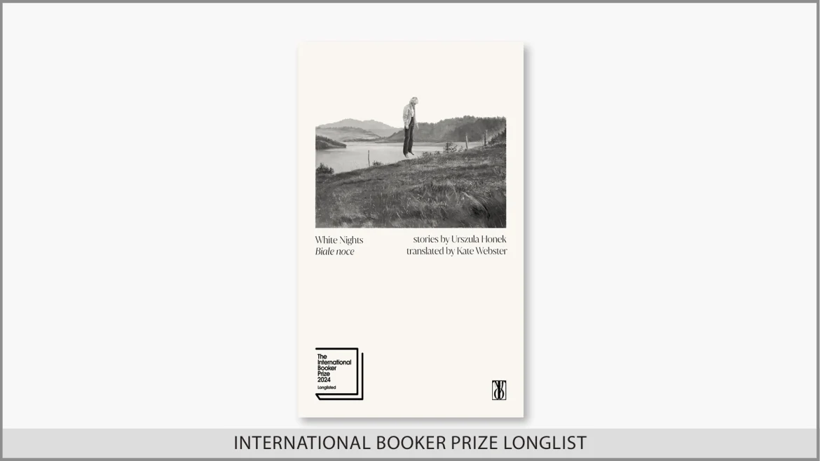 Beitrag zu Urszula Honek’s <em>White Nights</em> Longlisted for the International Booker Prize