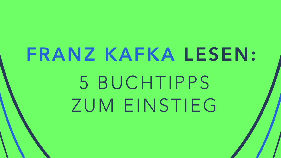 Beitrag zu Franz Kafka lesen: 5 Buchtipps zum Einstieg