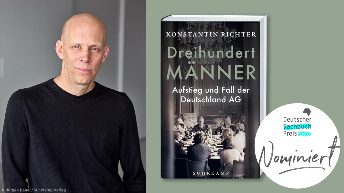 Beitrag zu Konstantin Richter für den Deutschen Sachbuchpreis 2026 nominiert