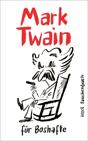 Mark Twain für Boshafte