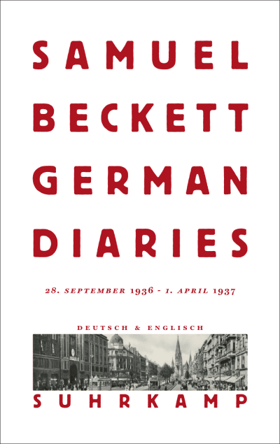 Samuel Beckett: »German Diaries«