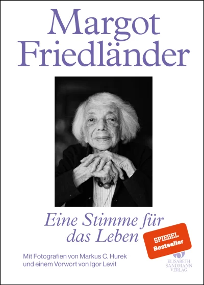 »Margot Friedländer. Eine Stimme für das Leben«