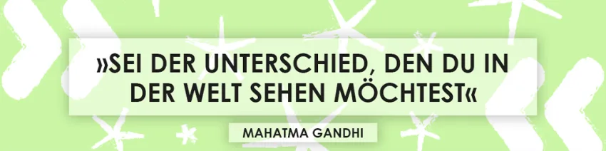 Sonderseite LPBD – Zitat Gandhi Sonderseite LPBD – Zitat Gandhi