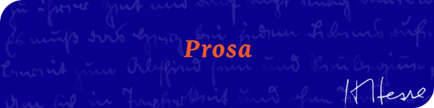 Sonderseite Hesse – Prosa Sonderseite Hesse – Prosa