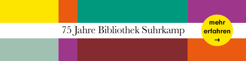 75 Jahre Bibliothek Suhrkamp – Zur Sonderseite