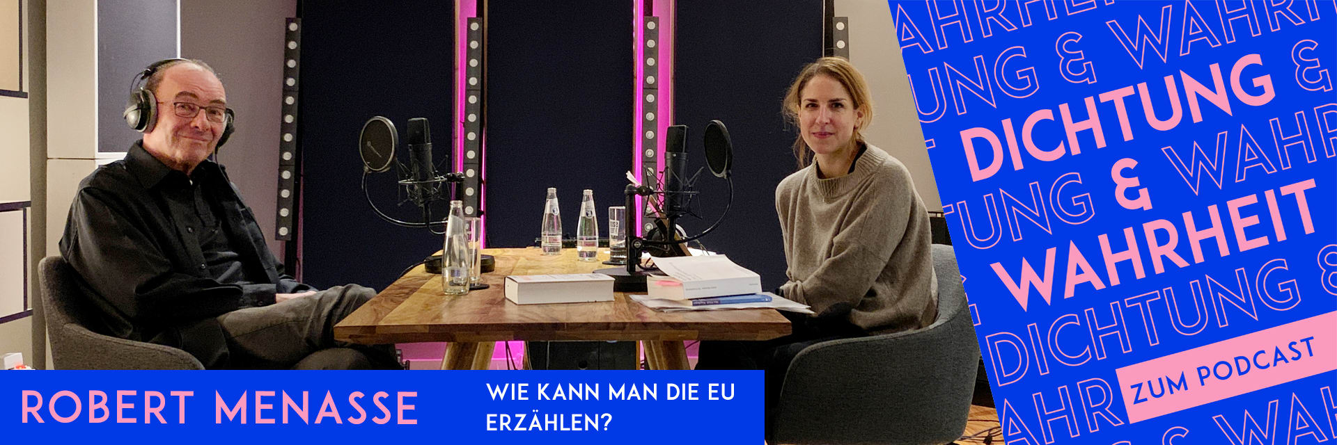 Robert Menasse zu Gast im Podcast »Dichtung & Wahrheit«