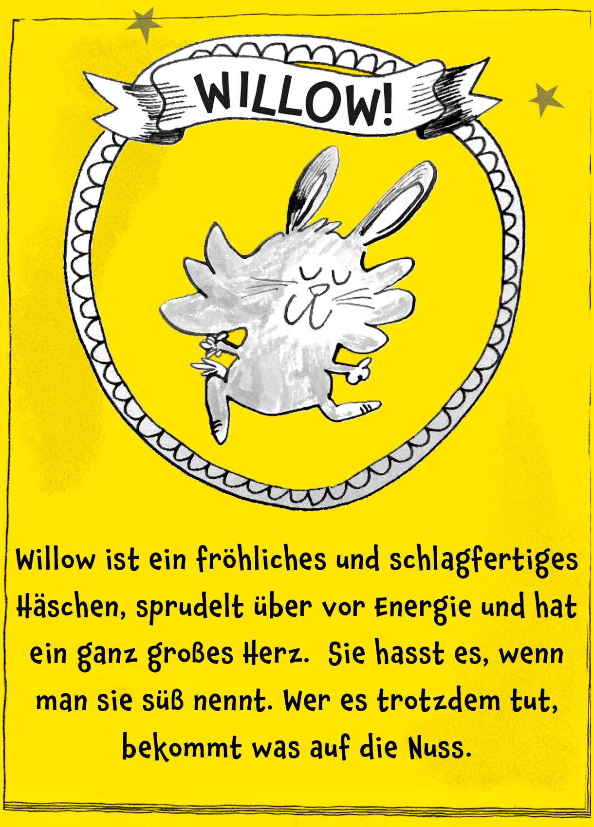 Bild von Häschen Willow, darunter der Text: "Willow ist ein fröhliches und schlagfertiges Häschen, sprudelt über vor Energie und hat ein ganz großes Herz. Sie hasst es, wenn man sie süß nennt. Wer es trotzdem tut, bekommt was auf die Nuss."