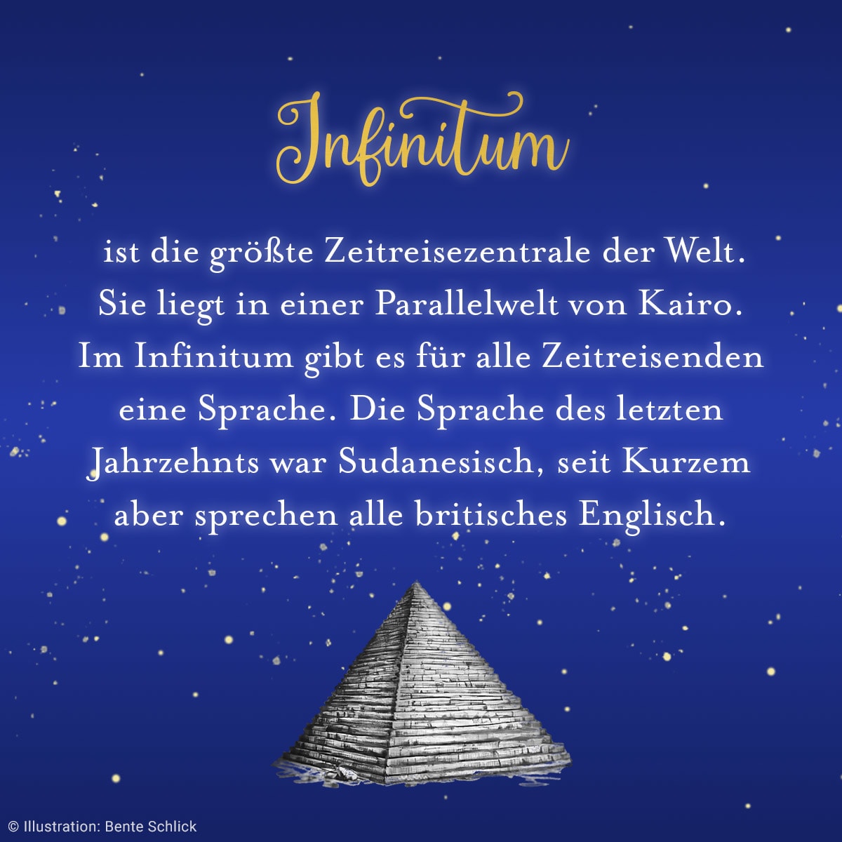 Eine blaue Kachel mit folgendem Text: Infinitum ist die größte Zeitreisezentrale der Welt. Sie liegt in einer Parallelwelt von Kairo. Im Infinitum gibt es für alle Zeitreisenden eine Sprache. Die Sprache des letzten Jahrzehnts war Sudanesisch, seit Kurzem aber sprechen alle britisches Englisch.