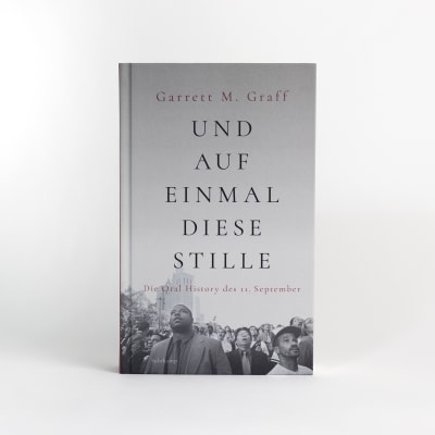Ansicht Neuausgabe Garrett M. Graff: Und auf einmal diese Stille