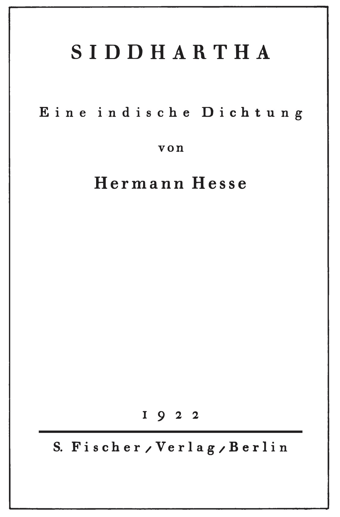 Das Titelblatt der Erstausgabe von »Siddhartha« des Autors Hermann Hesse.