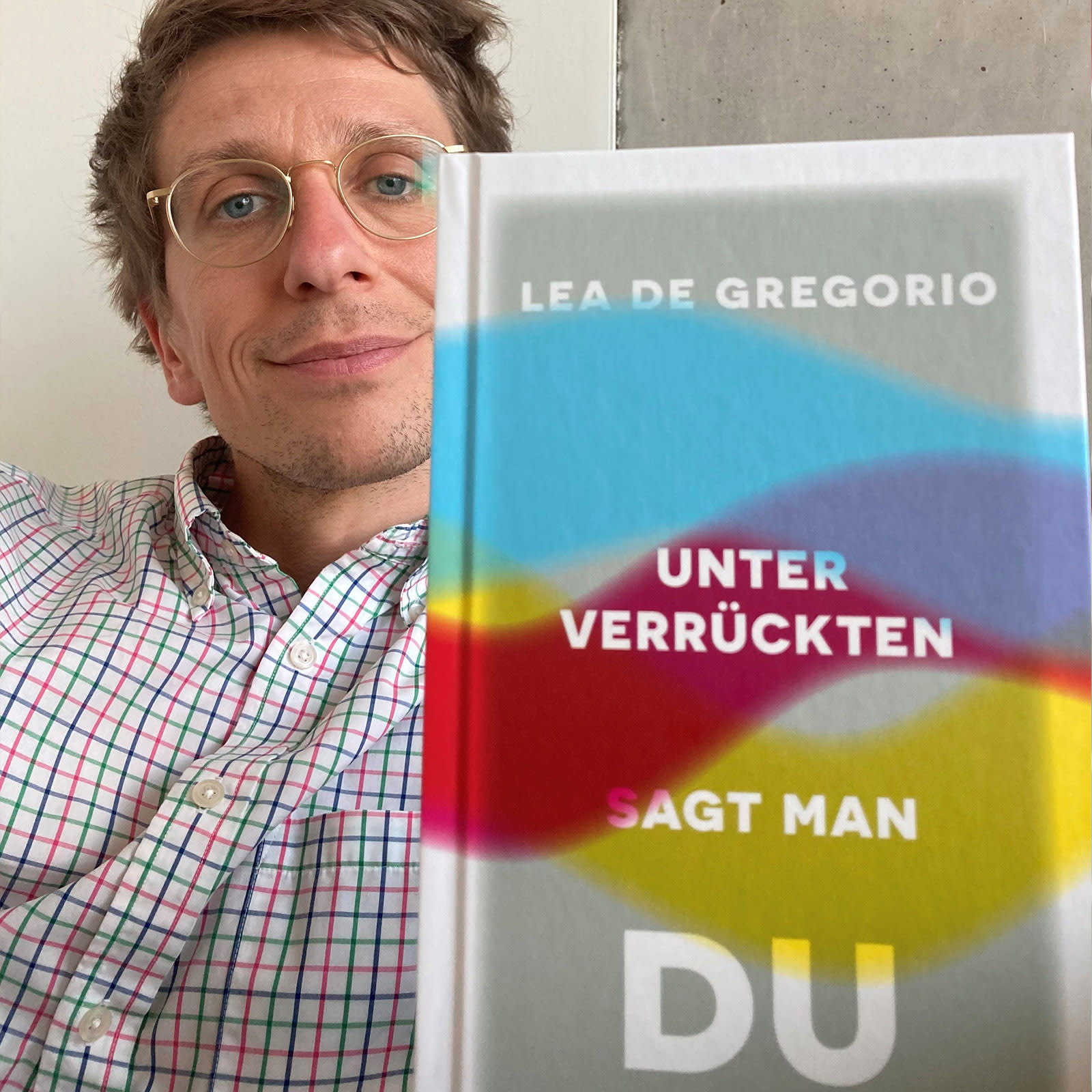 Simon Lörsch (Lektorat) empfiehlt Leo De Gregorio, Unter Verrückten sagt man du