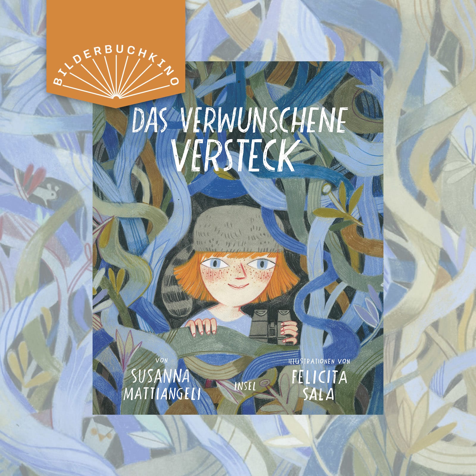 Ein Vorschaubild des Bilderbuchkinos zu »Das verwunschene Versteck« von Susanna Mattiangeli. Zu sehen ist das Cover des Buchs.