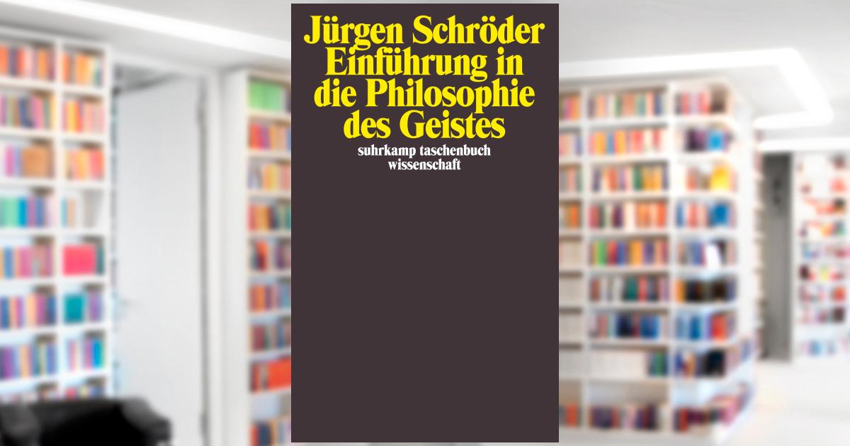 Einführung in die Philosophie des Geistes. Buch von Jürgen