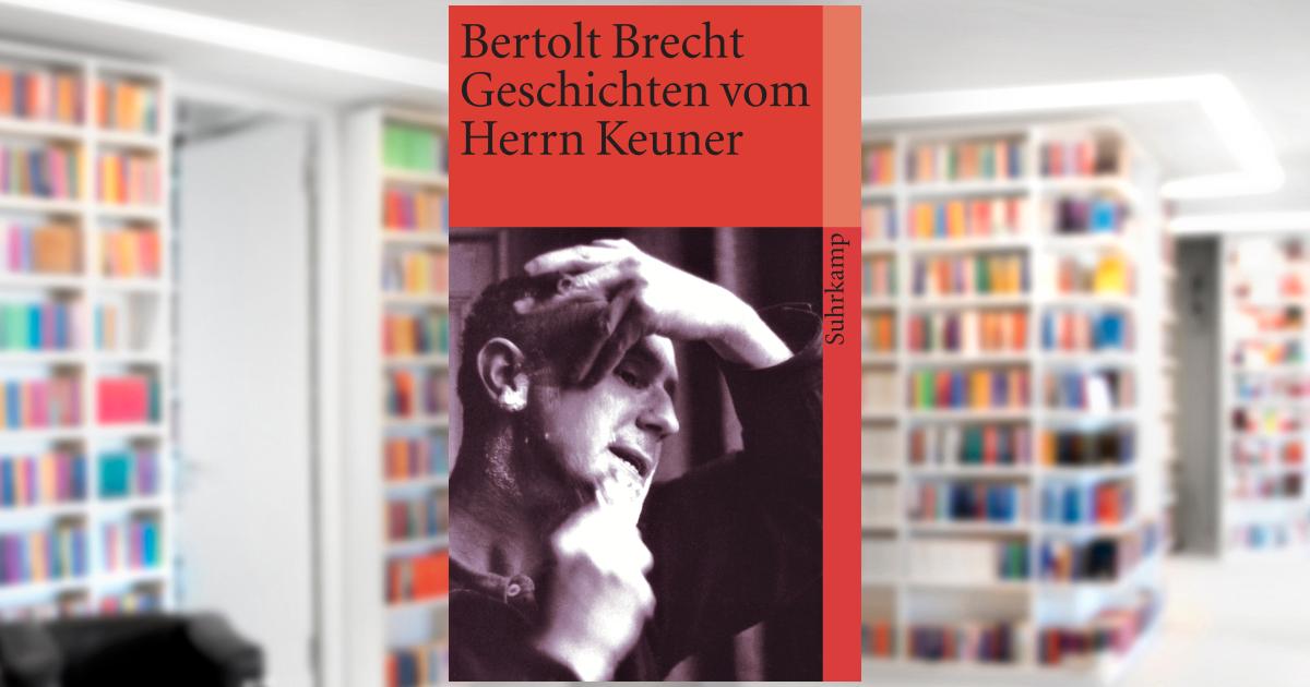 Geschichten vom Herrn Keuner. Buch von Bertolt Brecht (Suhrkamp