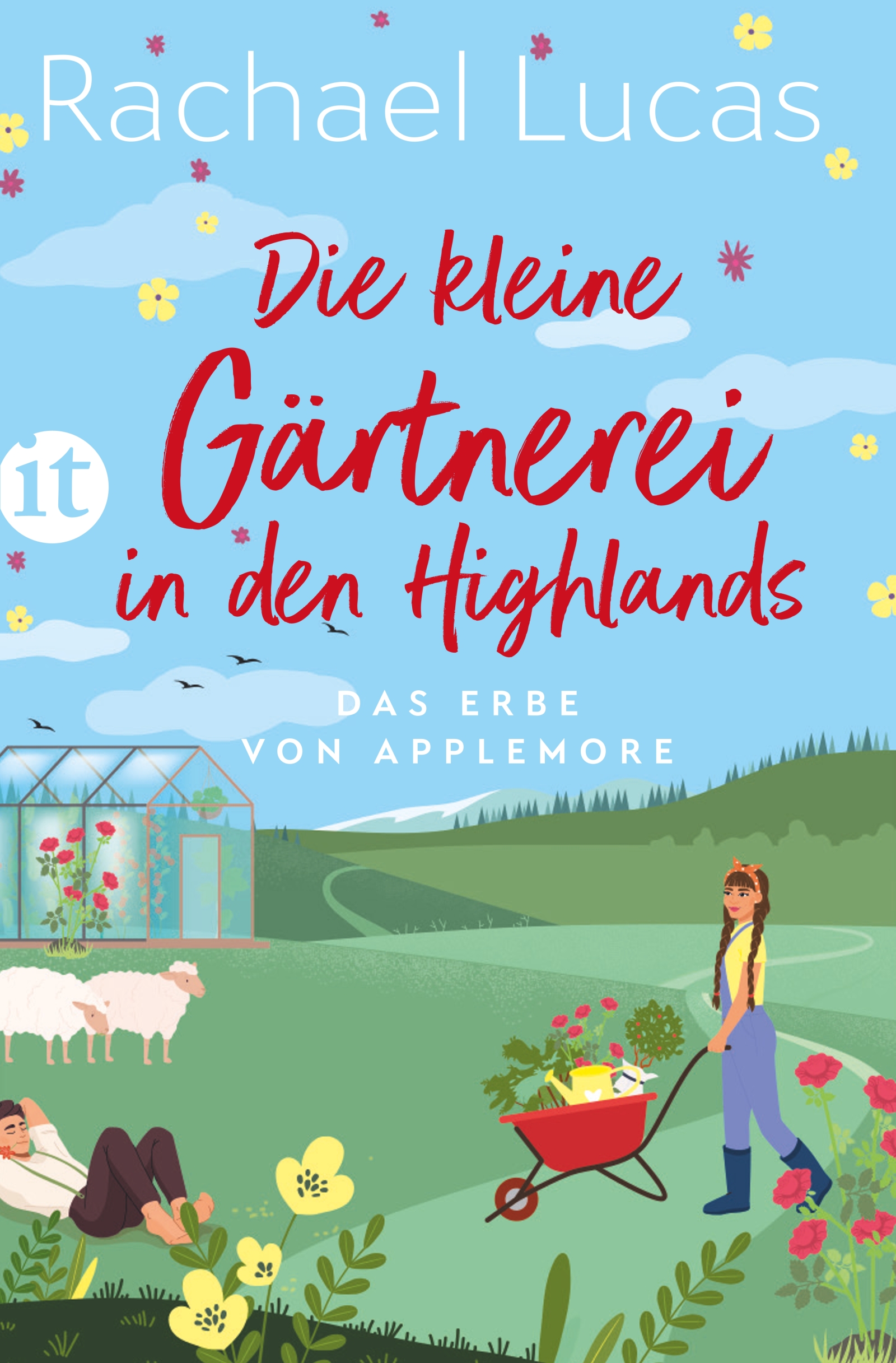Die kleine Gärtnerei in den Highlands. Buch von Rachael Lucas (Insel Verlag)