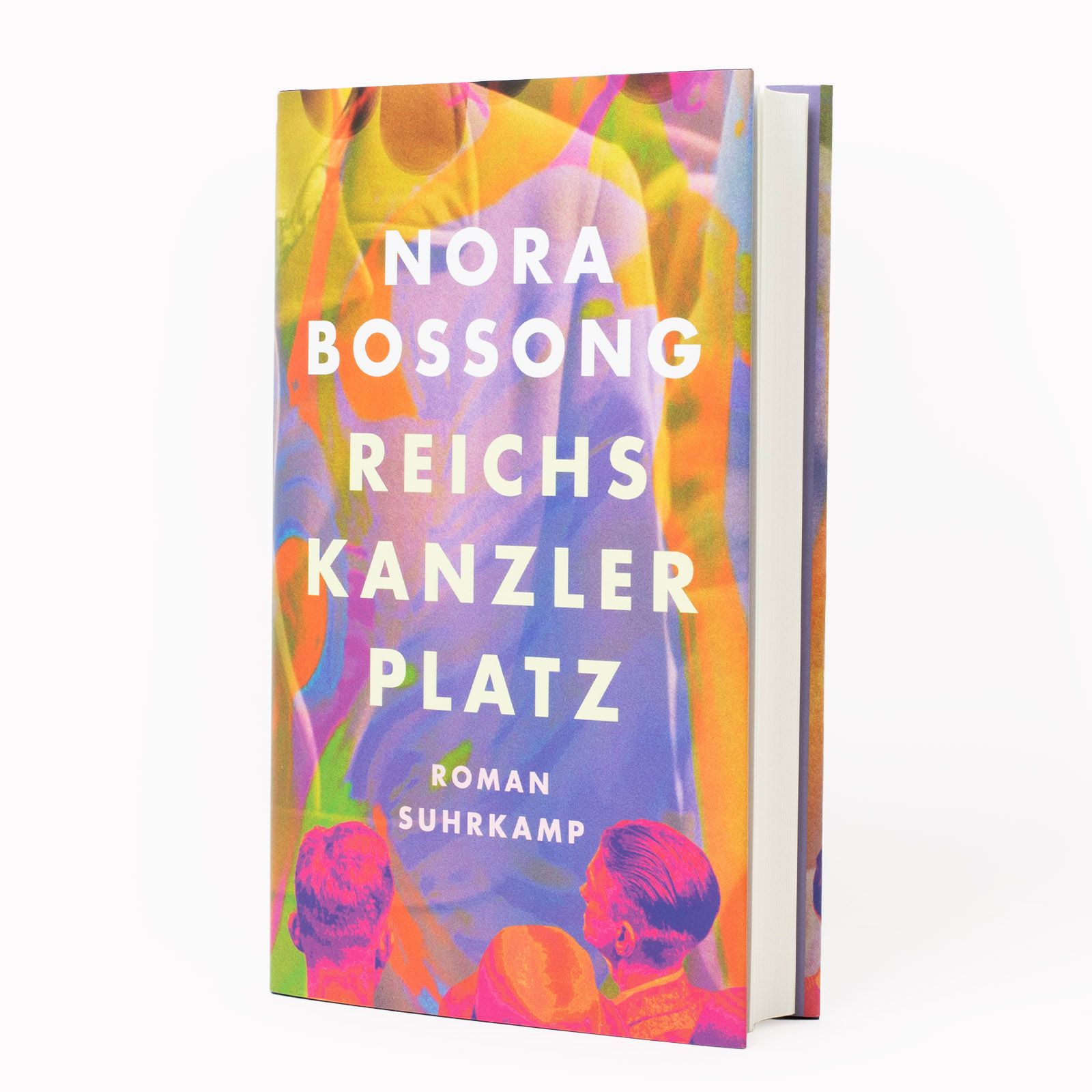 »Reichskanzlerplatz« von Nora Bossong: Blick aufs Buch