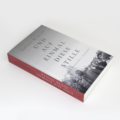 Ansicht Neuausgabe Garrett M. Graff: Und auf einmal diese Stille