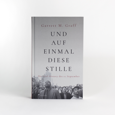 Ansicht Neuausgabe Garrett M. Graff: Und auf einmal diese Stille
