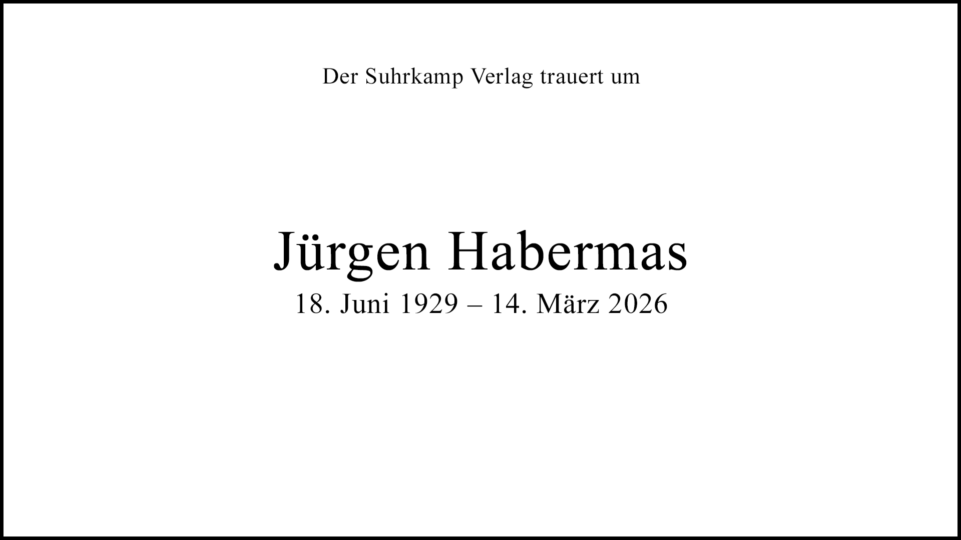 Zum Tod von Jürgen Habermas. Trauermeldung auf suhrkamp.de