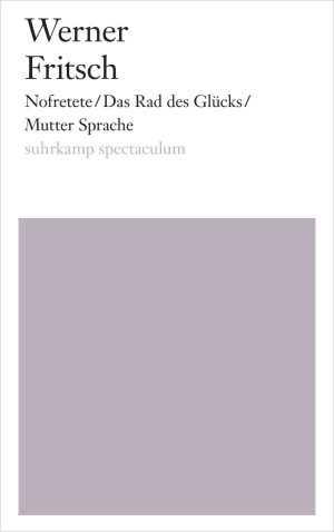 Nofretete/Das Rad des Glücks/Mutter Sprache