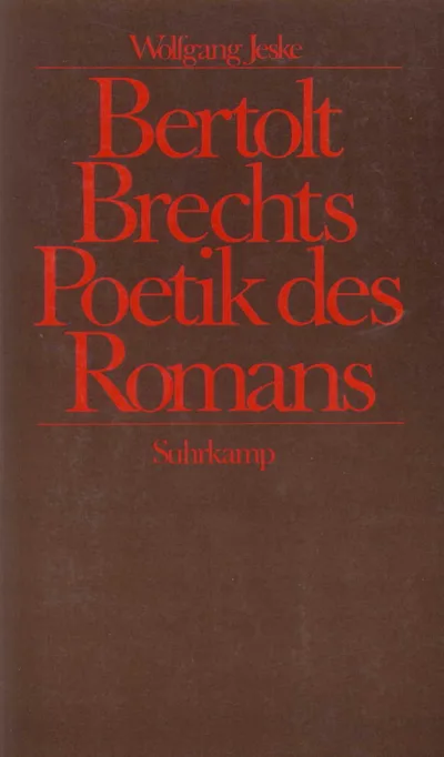 U1 zu Bertolt Brechts Poetik des Romans