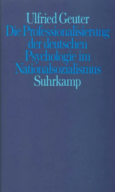 U1 zu Die Professionalisierung der deutschen Psychologie im Nationalsozialismus