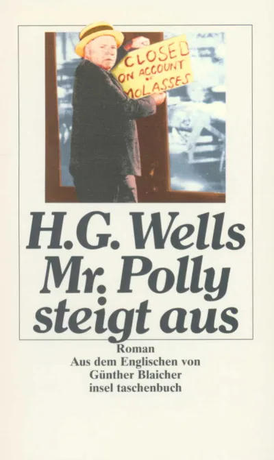 Buchcover von H.G. Wells „Mr. Polly steigt aus“ mit einem Mann, der ein „CLOSED ON ACCOUNT MOLASSES“-Schild hält.